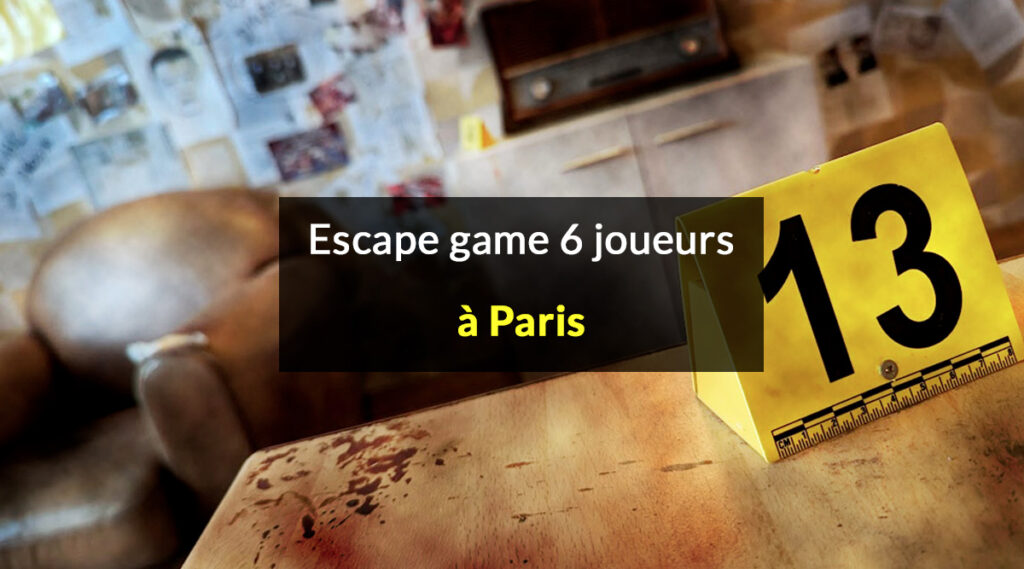 escape game 6 joueurs